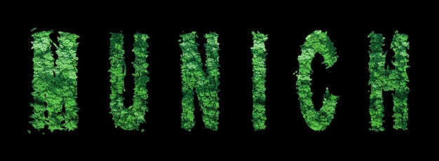 Munich lettering Munich Forest Ecology Concept