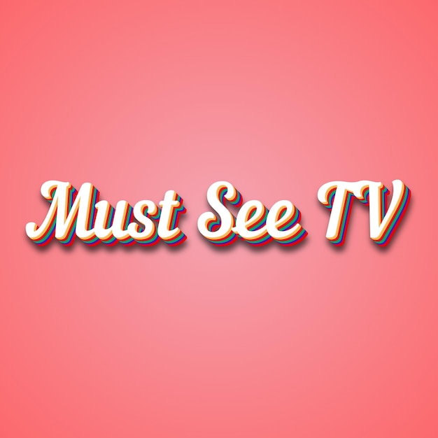 Must See TV Text Effect Photo Image Cool