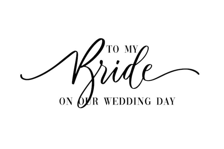 Photo to my bride on our wedding day hand lettering typography text in vector