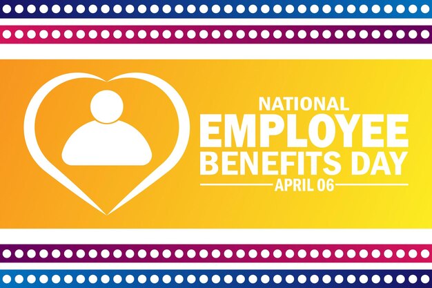 Photo national employee benefits day
