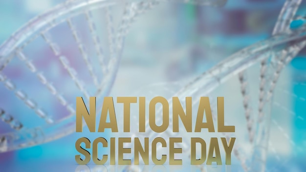 The  national science day gold text on dna background for sci concept 3d rendering