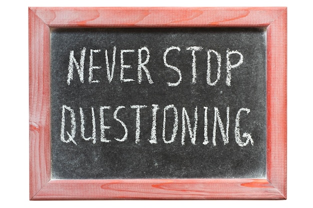 Never stop question