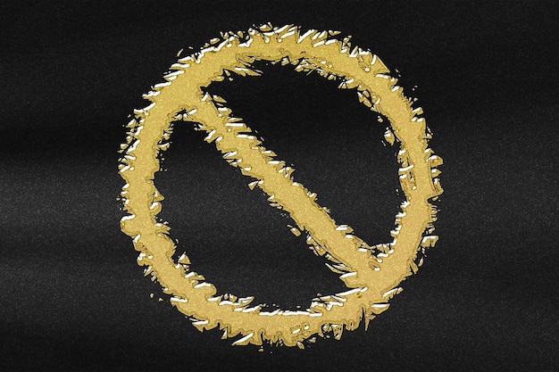 No sign or No symbol, prohibition and restriction, Censorship, abstract gold with black background