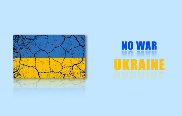 'No war in Ukraine' with Ukrainian flag on broken ground on blue background