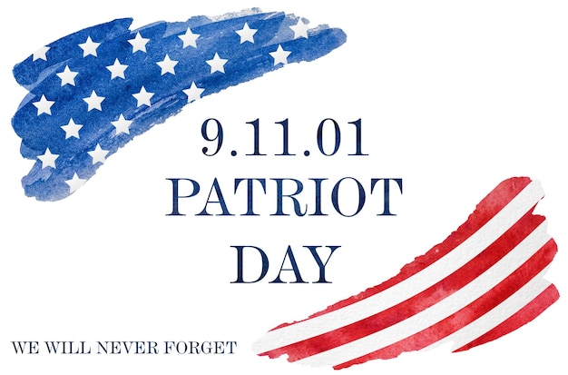 Patriot Day We will never forget Watercolor drawing