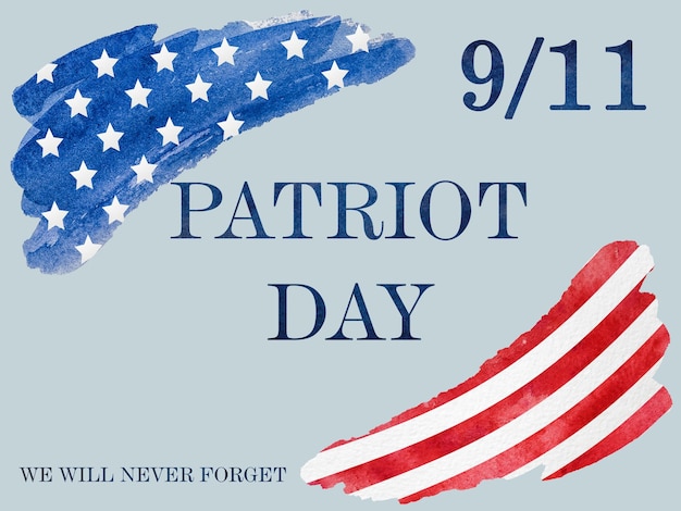 Patriot Day We will never forget Watercolor drawing