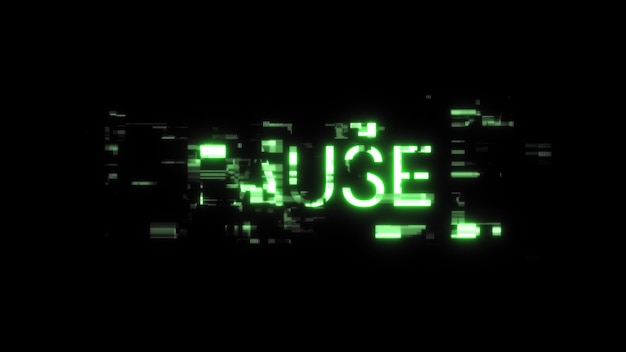 Pause text with screen effects of technological glitches