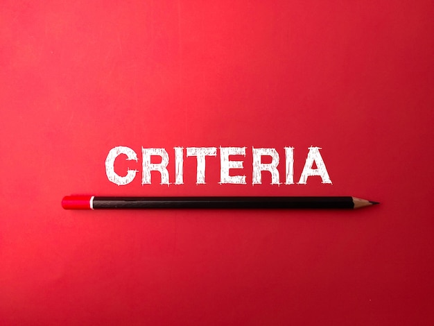 Photo pencil with the word criteria