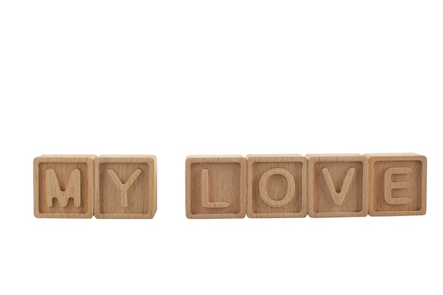 phrase my love made up of cubes isolated on a white background