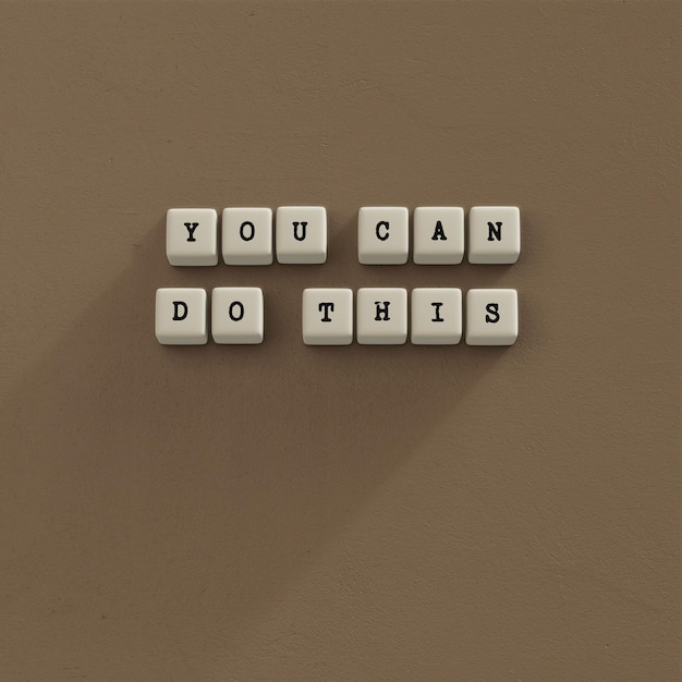 phrase  "you can do this" made with building blocks, 3d illustration