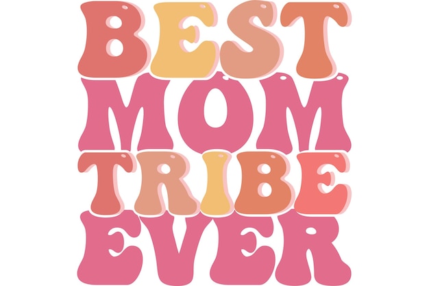 Photo a pink and orange sign that says best mom tribe ever.