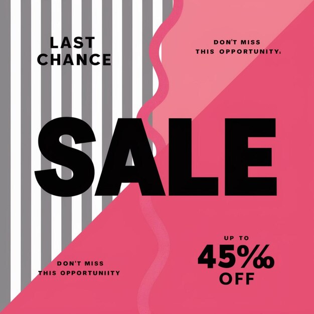 a pink poster that says  last chance  is on the bottom