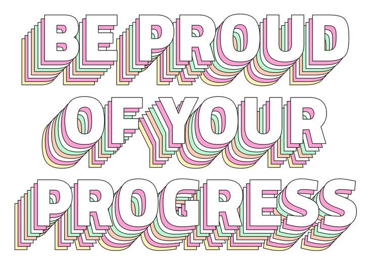 Photo png be proud of your progress layered text typography retro word