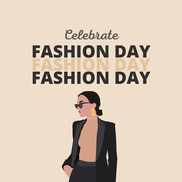 a poster for fashion day featuring a woman wearing sunglasses and a jacket
