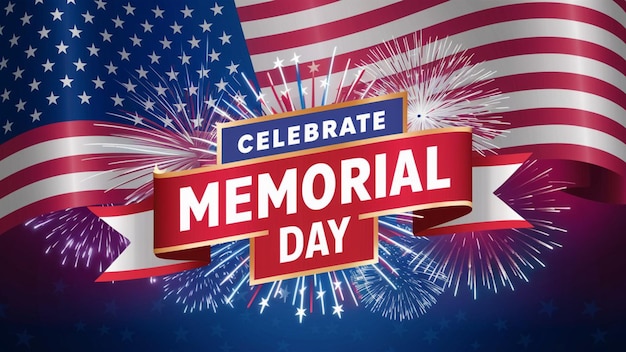 a poster for memorial day with fireworks and a flag background