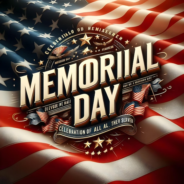 a poster for memorial day with a flag and a flag in the background