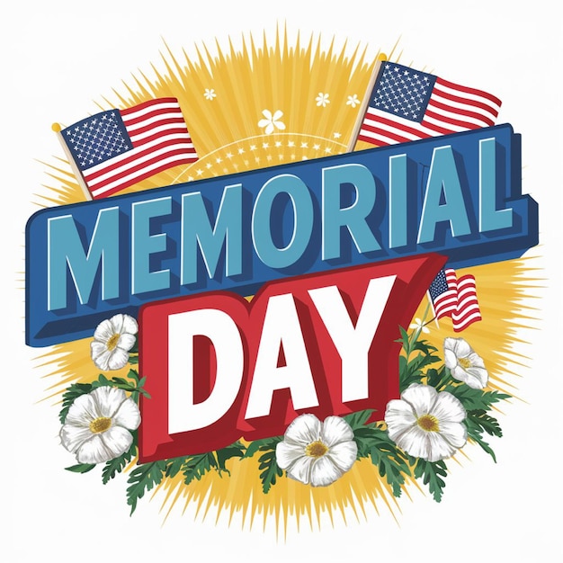 a poster for memorial day with flowers and a banner that says memorial day