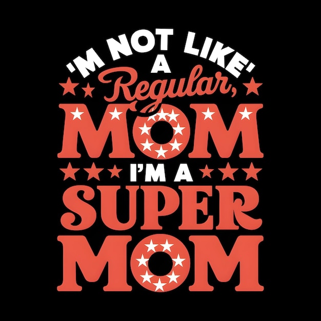 Foto a poster for moms that says im not like a mom