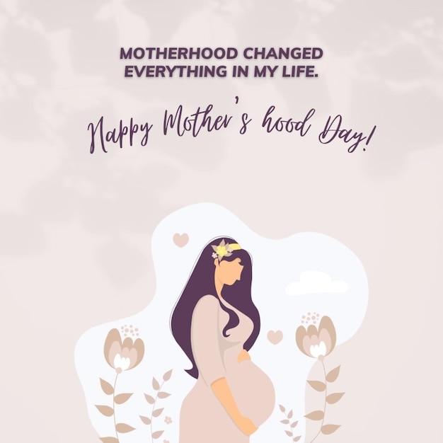 a poster for a pregnant mothers day that says quot motherhood quot