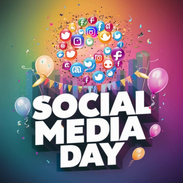 a poster for social media day with balloons and balloons