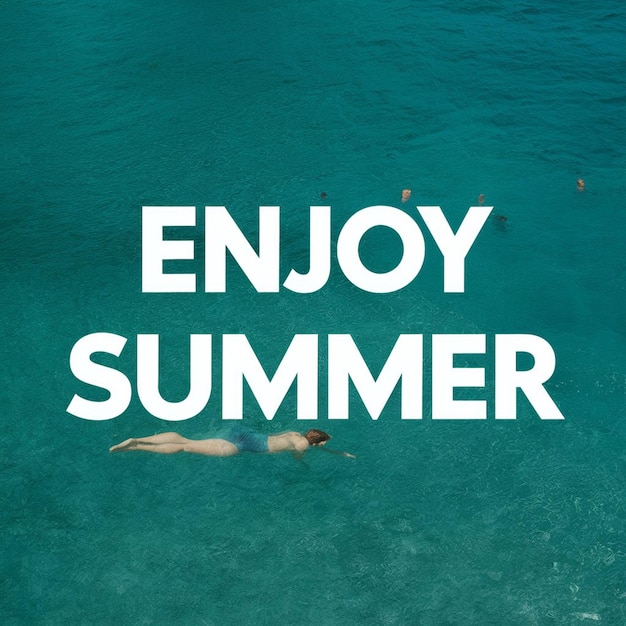 Photo a poster that says enjoy summer on it