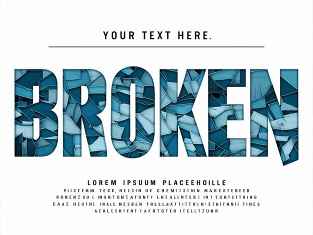 a poster that says your broken text on it