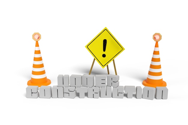 Poster with an exclamation mark next to two safety cones and the text "under construction" in three dimensions isolated.