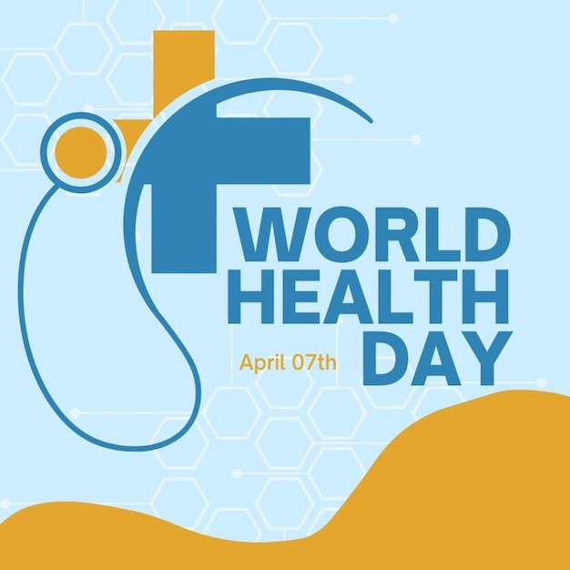 a poster for world health day with a blue background with a blue circle and the words world health