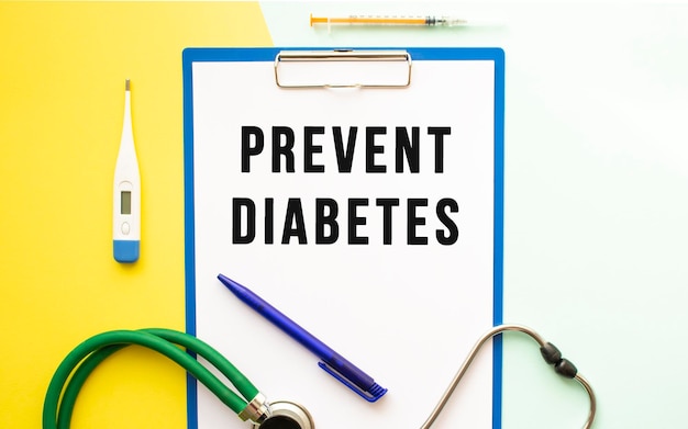 Prevent diabetes text on a letterhead in a medical folder on a beautiful background