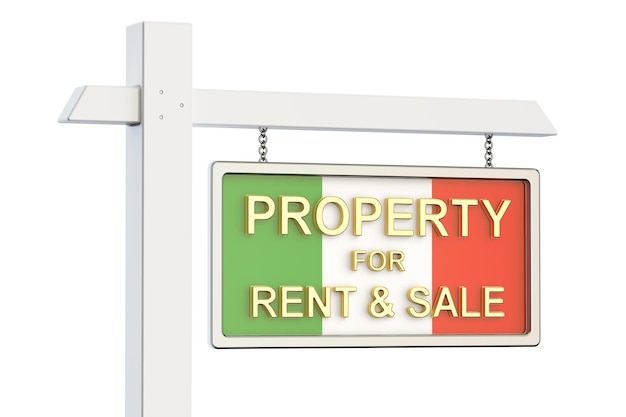 Photo property for sale and rent in italy concept real estate sign 3d rendering