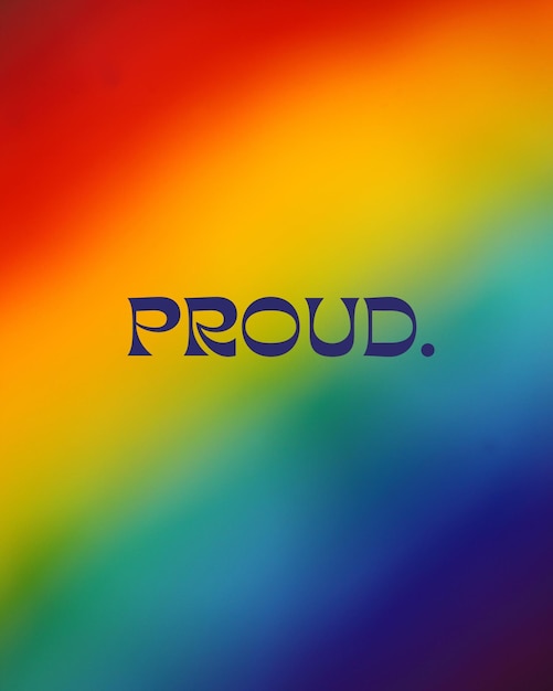 A rainbow colored background with the word proud written in blue.