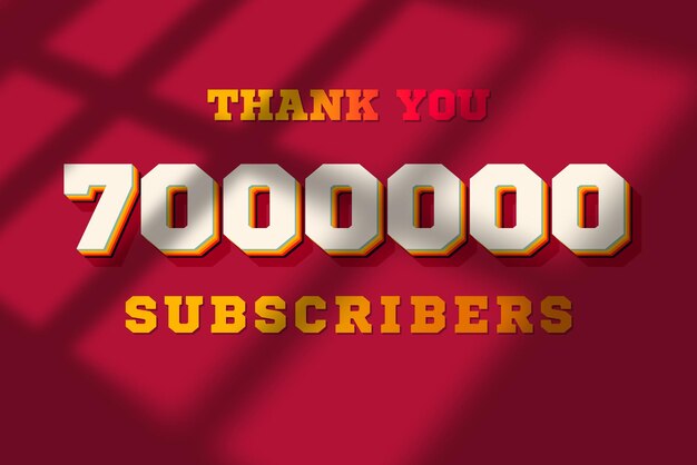 Photo a red background with the words thank you for 7000000 subscribers