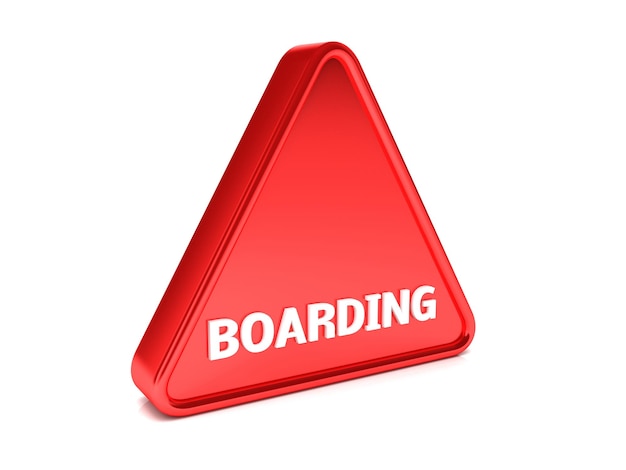 red sign that says BOARDING