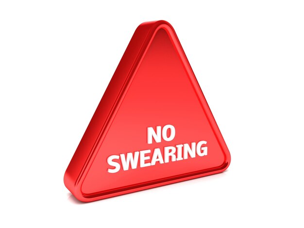 red sign that says NO SWEARING
