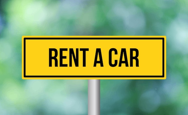 Photo rent a car road sign on blur background