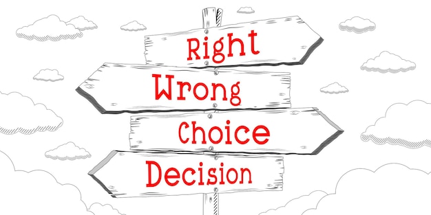 Photo right wrong choice decision outline signpost with four arrows