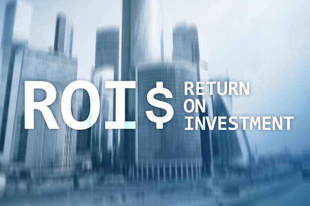 ROI Return on investment Financial market and stock trading concept