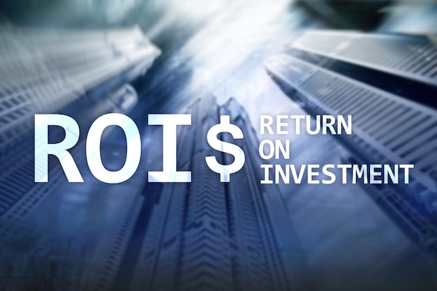 ROI Return on investment Financial market and stock trading concept