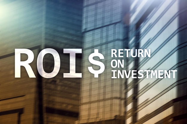 ROI Return on investment Financial market and stock trading concept