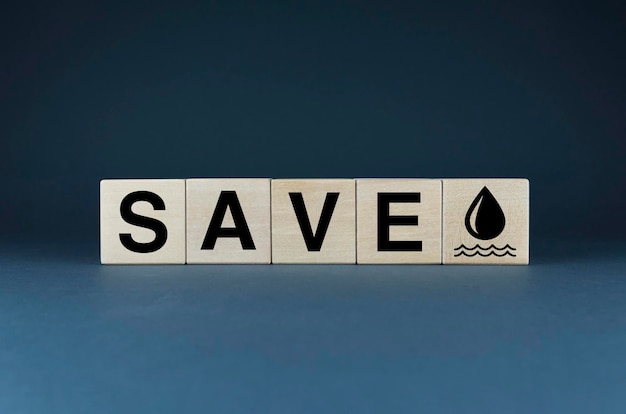 Save water Cubes form the words Save water