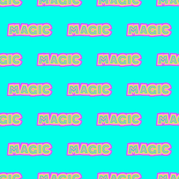 Seamless pattern. Text magic. Use for t-shirt, greeting cards, wrapping paper, posters, fabric print.