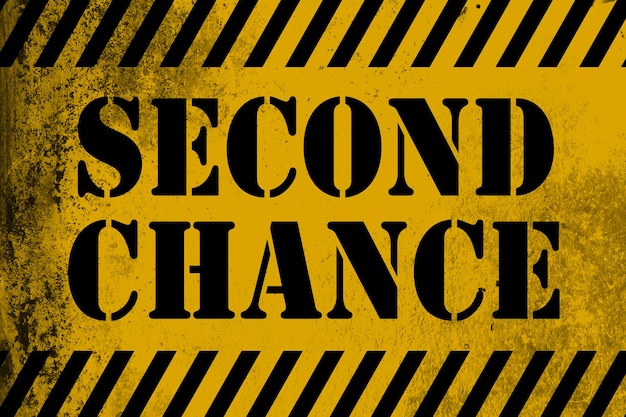 Photo second chance sign yellow with stripes