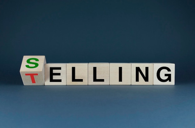 Selling or Telling The cubes form the words Selling or Telling