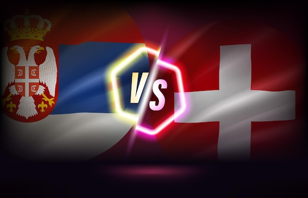 Serbia versus Switzerland game score table template 3d vector illustration with neon effect