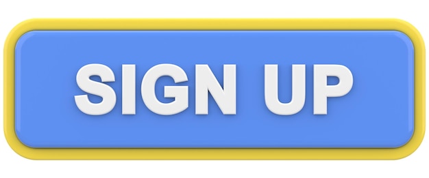 Sign up button 3D illustration