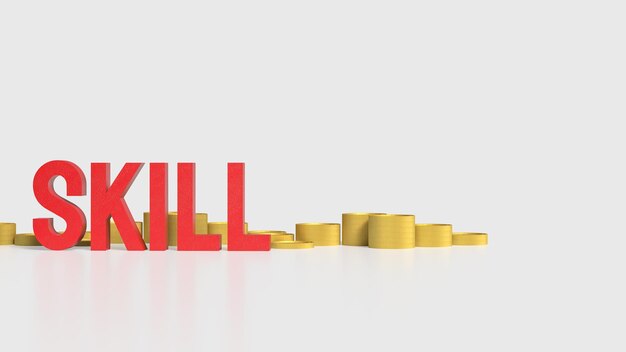 The Skill text and coins for training or learn concept 3d rendering