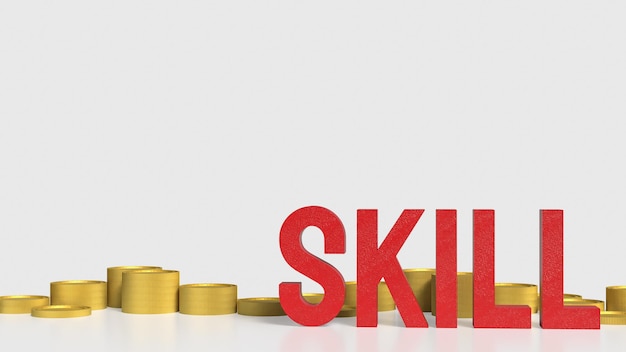 The Skill text and coins for training or learn concept 3d rendering