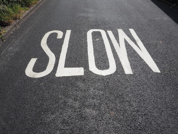 Slow sign on street