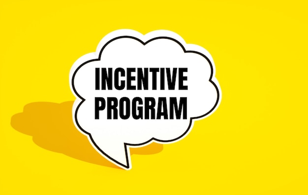 A speech bubble that says incentive program on it