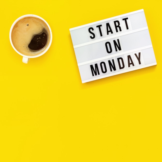 Start on Monday sign and a coffee